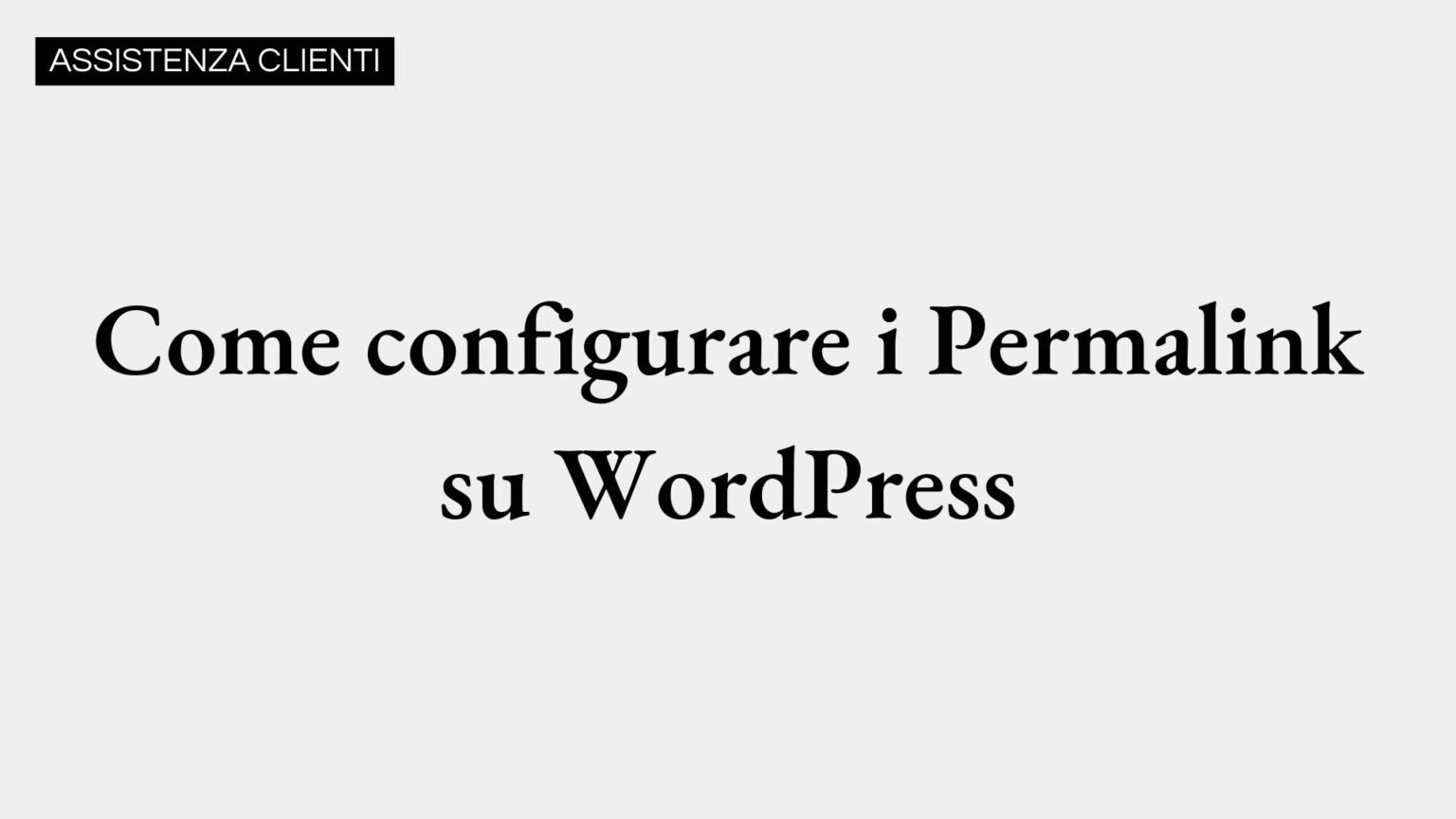 Come Configurare i Permalink su WordPress