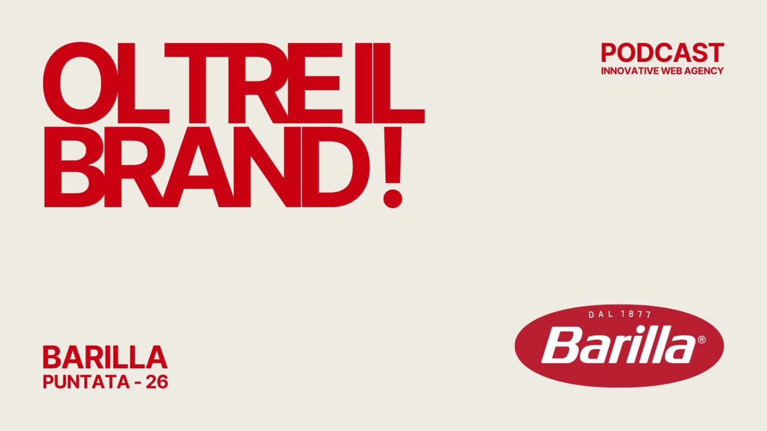 La Storia di Barilla_ Il Cuore Italiano della Pasta