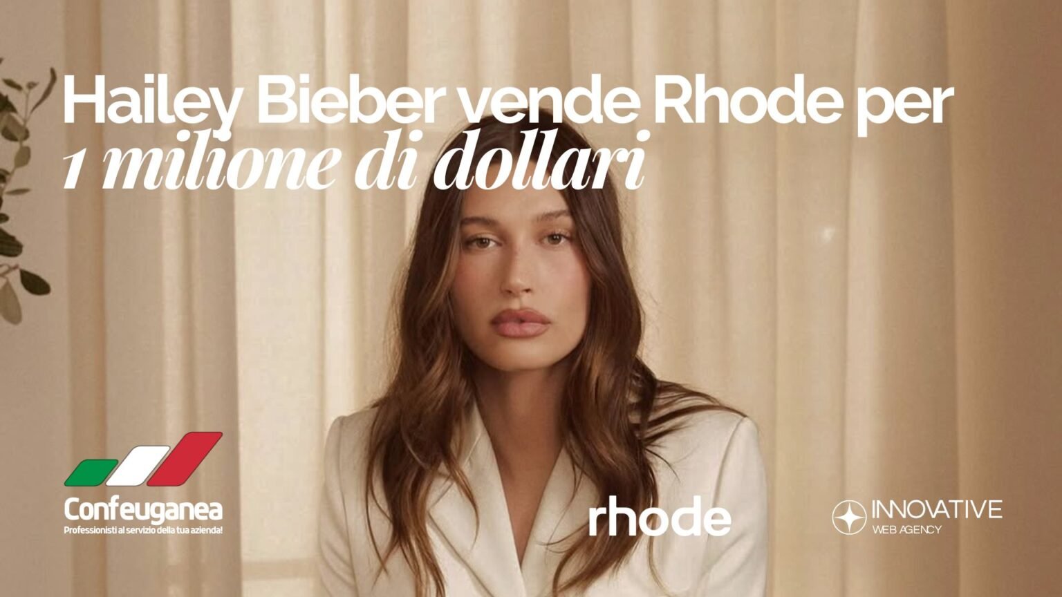 Hailey Bieber vende il suo beauty brand Rhode per un miliardo di dollari - Innovative Web Agency Confeuganea