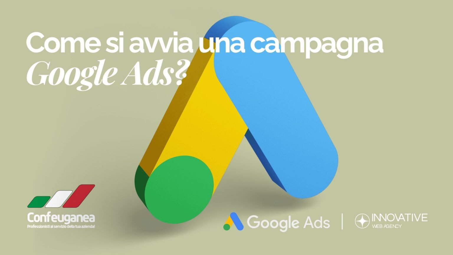 Come si avvia una campagna Google Ads guida chiara per imprenditori e aziende