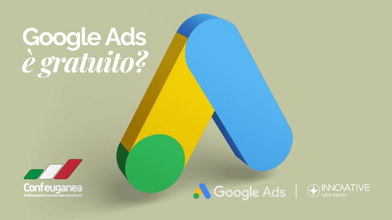 Google Ads è gratuito Scopri come funziona davvero per imprenditori e aziende
