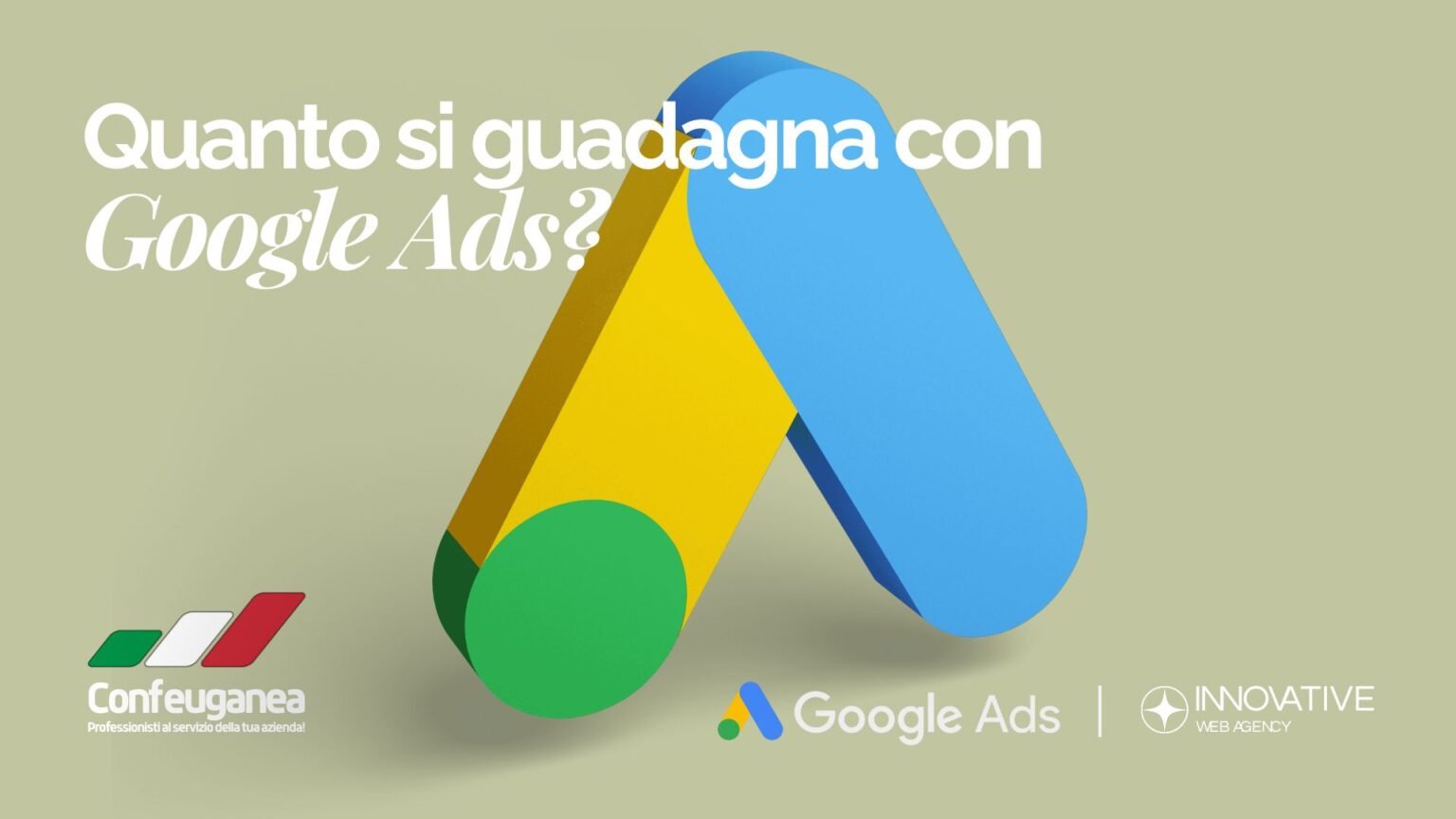 Quanto si guadagna con Google Ads? Strategie e dati per imprenditori e aziende nel 2025