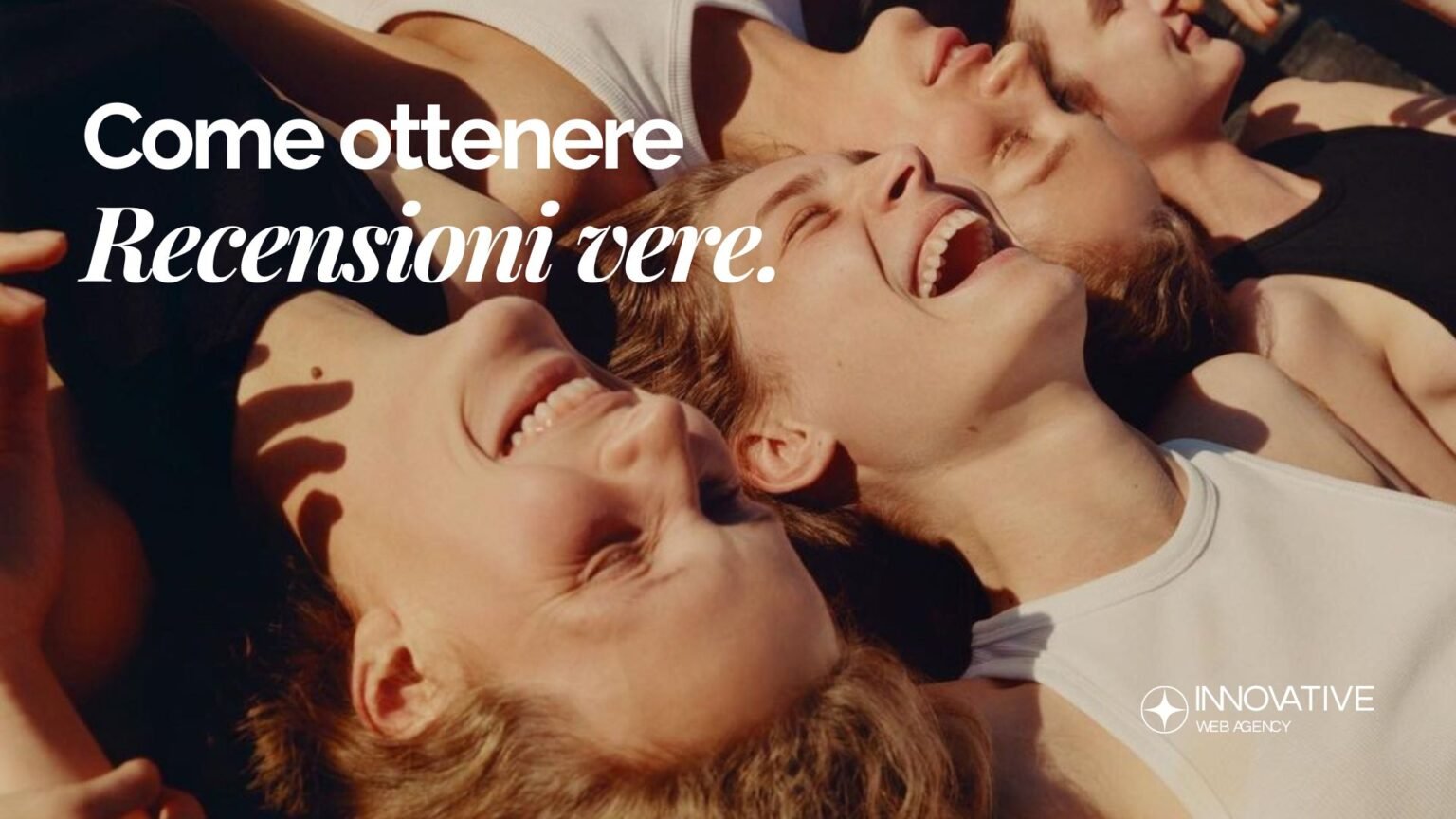 Come ottenere recensioni vere (e gestire quelle negative) per far crescere la tua azienda