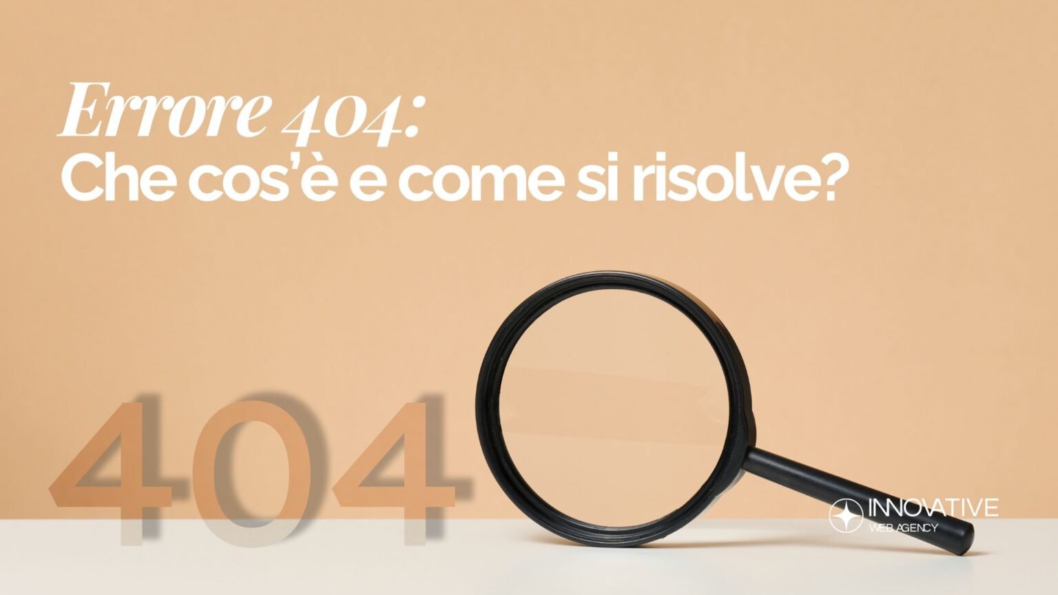 Errore 404_ cos’è, come si risolve e come recuperare traffico perso