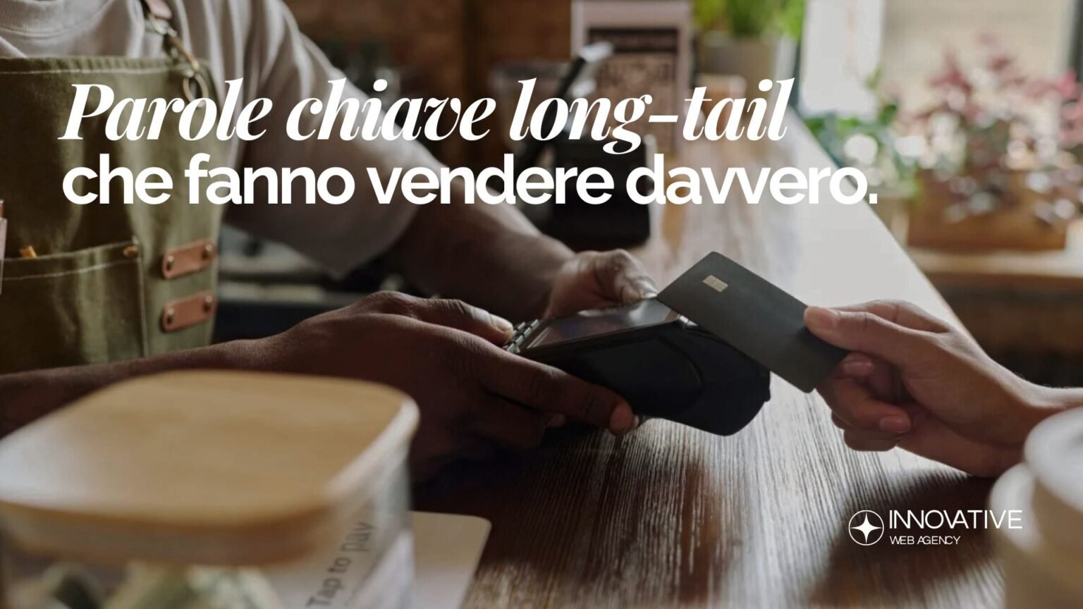 Parole chiave long-tail che fanno vendere metodo e foglio di lavoro